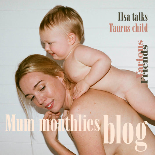 Mum Monthlies Taurus Child - Ilsa Wynne-Hoelscher Kidd
