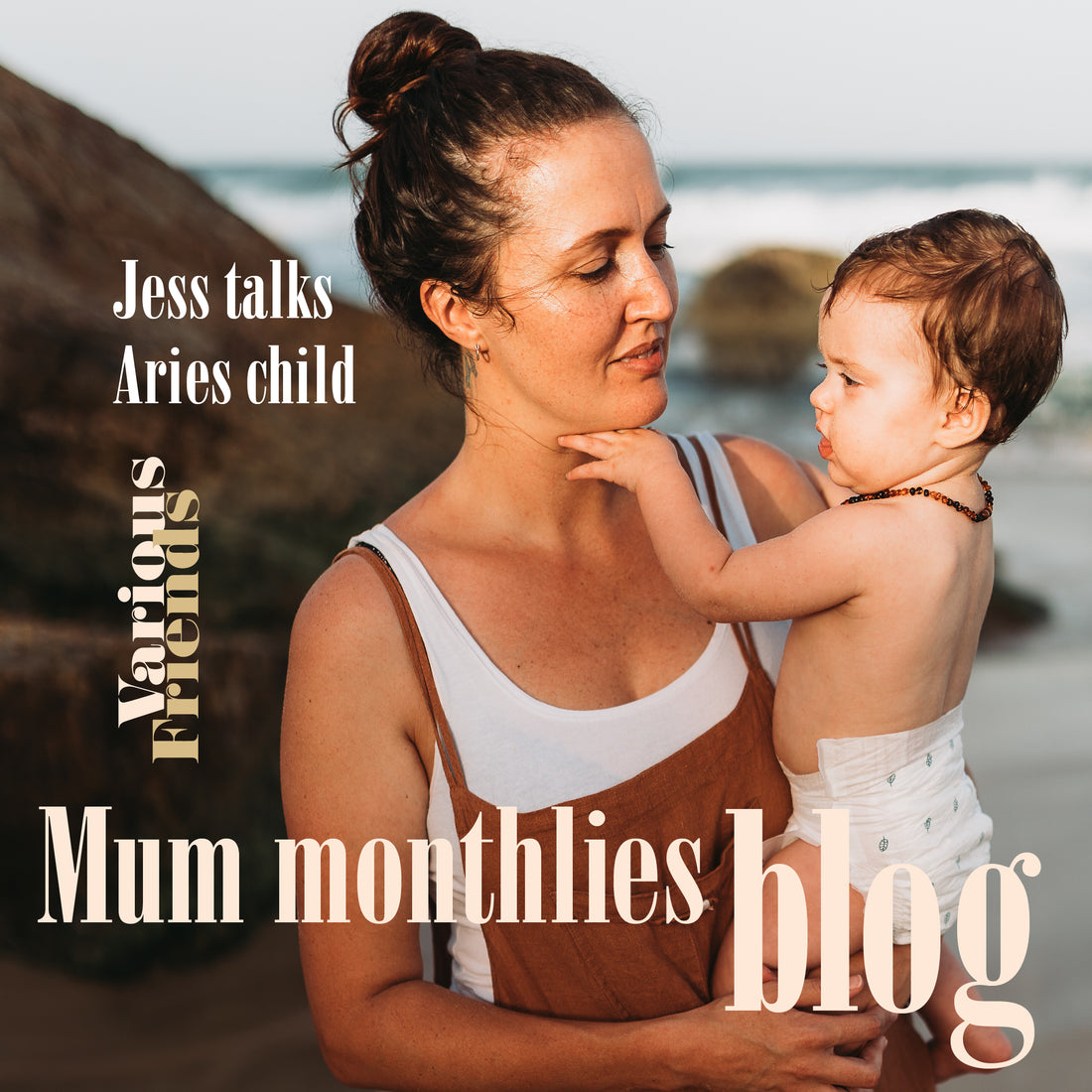 Mum Monthlies Aries Child-Tales of our Tribe